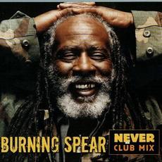 Never Club Mix mp3 Single by Burning Spear