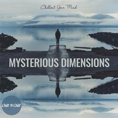 Mysterious Dimensions Chillout Your Mind mp3 Compilation by Various Artists