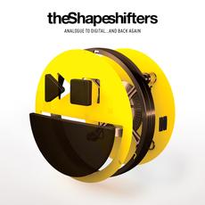 The Shapeshifters: Analogue To Digital...Back Again mp3 Artist Compilation by The Shapeshifters