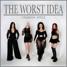 The Worst Idea mp3 Album by Crimson Apple