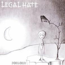 Forlorn mp3 Album by Legal Hate