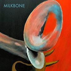 Milkbone mp3 Album by Milkbone