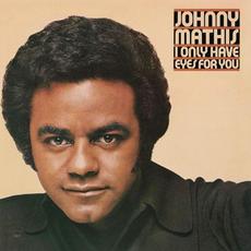 I Only Have Eyes for You mp3 Album by Johnny Mathis