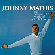 The Wonderful World of Make Believe mp3 Album by Johnny Mathis