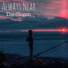 Always Near mp3 Single by DaniSogen