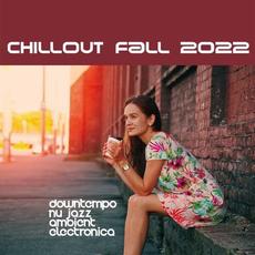 Chillout Fall 2022 (Downtempo, Nu Jazz, Ambient, Electronica) mp3 Compilation by Various Artists
