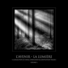 La Lumière - a Collection of Demo, Unreleased & Compilation Tracks, Vol. I mp3 Artist Compilation by L'Avenir