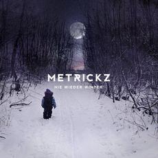 Nie wieder Winter mp3 Album by Metrickz