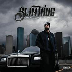 Welcome 2 Houston mp3 Album by Slim Thug
