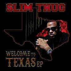 Welcome To Texas EP mp3 Album by Slim Thug
