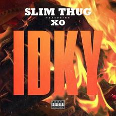 IDKY mp3 Single by Slim Thug