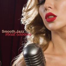Smooth Jazz Vocal Grooves mp3 Compilation by Various Artists