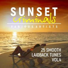 Sunset Criminals, Vol. 4 (25 Smooth Laidback Tunes) mp3 Compilation by Various Artists