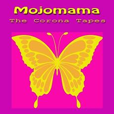 The Corona Tapes mp3 Album by Mojomama