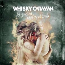 La Guerra Contra El Resto mp3 Album by Whisky Caravan