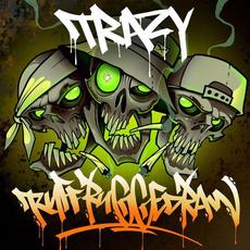Ruff Rugged Raw mp3 Album by Trazy