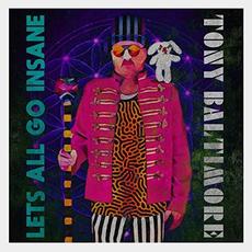 Let's All Go Insane mp3 Album by Tony Baltimore
