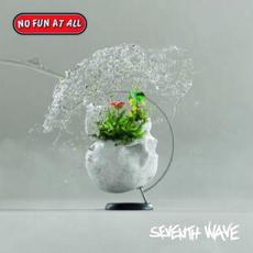 Seventh Wave mp3 Album by No Fun at All