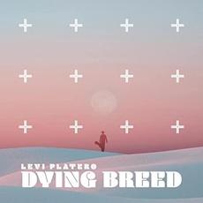 Dying Breed mp3 Album by Levi Platero