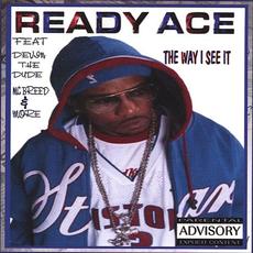 The Way I See It mp3 Album by Ready Ace