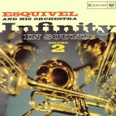 Infinity in Sound, Volume 2 mp3 Album by Esquivel and His Orchestra