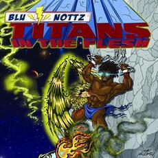 Titans in the Flesh EP mp3 Album by Blu & Nottz