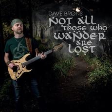 Not All Those Who Wander Are Lost mp3 Album by Dave Brons
