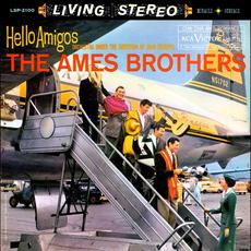 Hello Amigos mp3 Album by The Ames Brothers