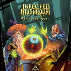 Return to the Sauce mp3 Album by Infected Mushroom