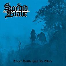Every Battle Has Its Glory mp3 Album by Sordid Blade