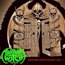 Arkham Witch Vault: Vol I mp3 Artist Compilation by Arkham Witch