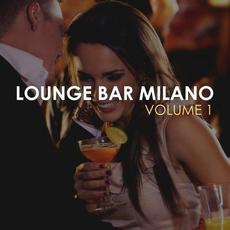 Lounge Bar Milano, Vol. 1 mp3 Compilation by Various Artists