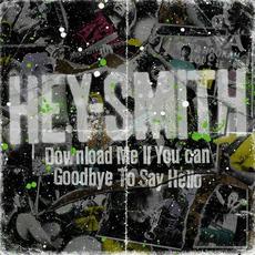 Download Me If You Can / Goodbye To Say Hello mp3 Single by HEY-SMITH