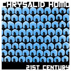 21st Century mp3 Single by Chrysalid Homo