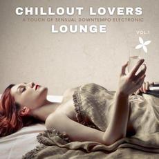 Chillout Lovers Lounge, Vol. 1 (A Touch Of Sensual Downtempo Electronic) mp3 Compilation by Various Artists