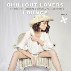 Chillout Lovers Lounge, Vol. 3 (A Touch Of Sensual Downtempo Electronic) mp3 Compilation by Various Artists