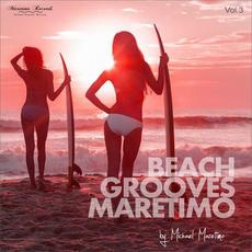 Beach Grooves Maretimo, Vol. 3 (House & Chill Sounds to Groove & Relax) mp3 Compilation by Various Artists