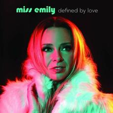 Defined By Love mp3 Album by Miss Emily