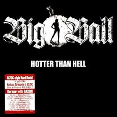 Hotter Than Hell mp3 Album by Big Ball