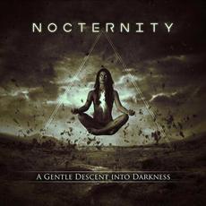 A Gentle Descent into Darkness mp3 Album by Nocternity