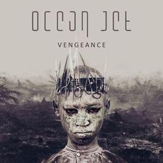 Vengeance mp3 Album by Ocean Jet