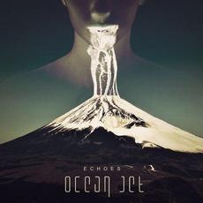 Echoes mp3 Album by Ocean Jet