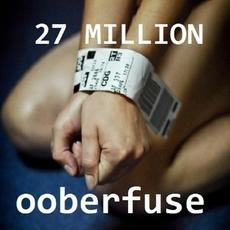 Twenty Seven Million mp3 Single by Ooberfüse