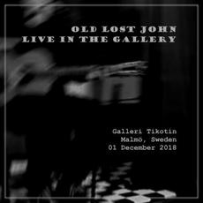 Live in the Gallery mp3 Live by Old Lost John