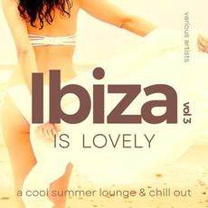Ibiza Is Lovely (A Cool Summer Lounge & Chill Out), Vol. 3 mp3 Compilation by Various Artists