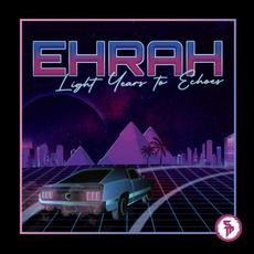 Light Years to Echoes mp3 Album by EhRah