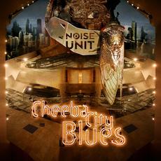 Cheeba City Blues mp3 Album by Noise Unit