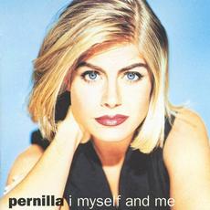 I Myself And Me mp3 Album by Pernilla Wahlgren