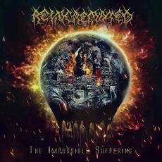 The Impossible Suffering mp3 Album by Reincremated