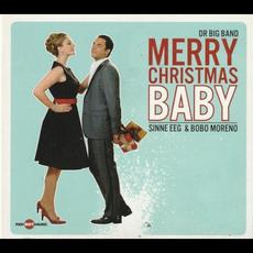 Merry Christmas, Baby mp3 Album by DR Big Band, Sinne Eeg, Bobo Moreno